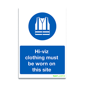 Hi Vis Clothing Must Be Worn On This Site Sign