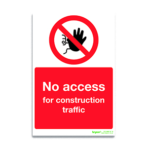 No Access For Construction Traffic Sign