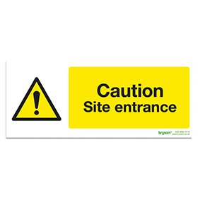 Caution Site Entrance Sign